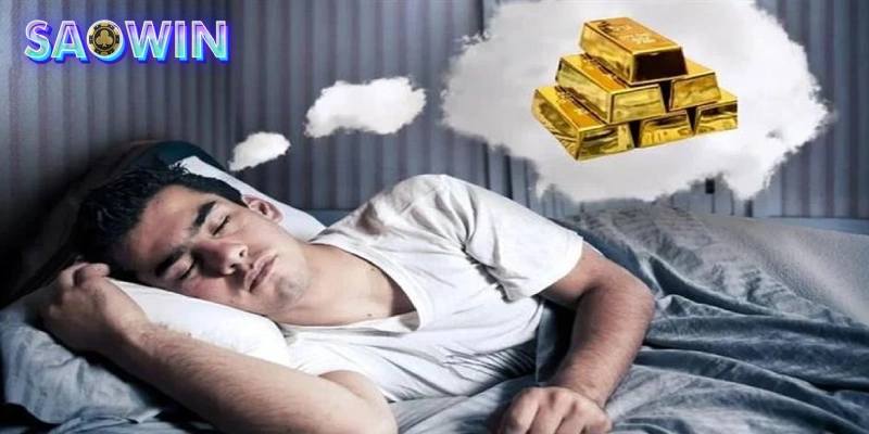 Nằm mơ thấy vàng có phải luôn là điềm báo tốt?