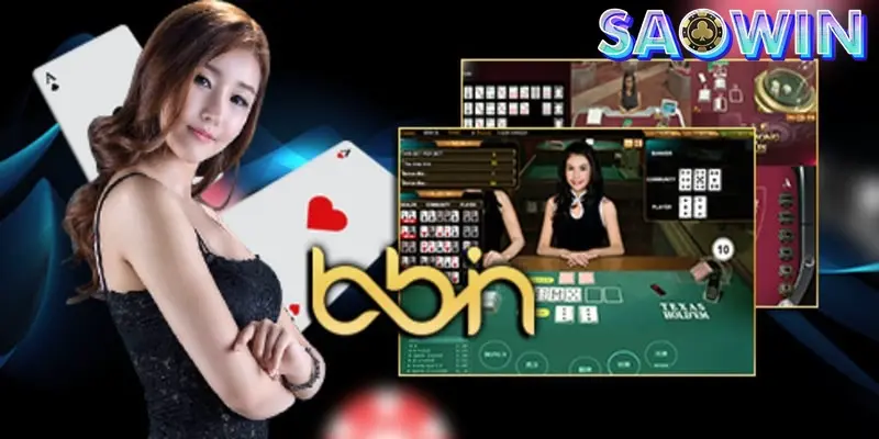 BBIN CASINO – Giải Trí Chuyên Nghiệp, Chất Lượng Số 1