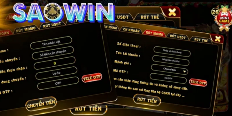 Có nhiều phương thức để bạn lựa chọn rút tiền Saowin.