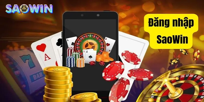 Đăng Nhập Saowin - Trải Nghiệm Thiên Đường Game Cực Chất