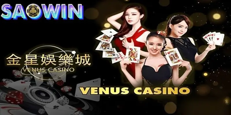 VENUS CASINO hứa hẹn mang đến những ấn tượng tuyệt vời cho người chơi
