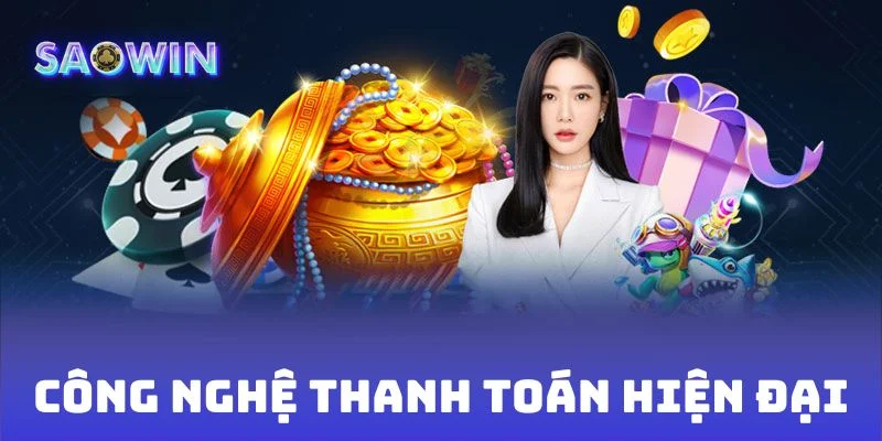 Cổng game SAOWIN mới với công nghệ thanh toán hiện đại